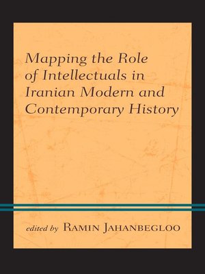 cover image of Mapping the Role of Intellectuals in Iranian Modern and Contemporary History